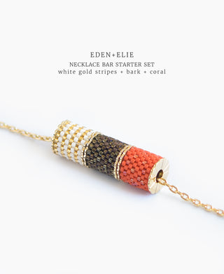 EDEN + ELIE Necklace Bar 3 bead starter set - coral + bark + white gold striped
